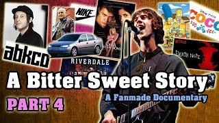 🎵 THE VERVE  A BITTER SWEET Story A Fanmade DOCUMENTARY Part 4 [upl. by Kristal]