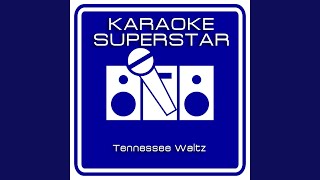 Tennessee Waltz Karaoke Version Originally Performed By Roy Acuff [upl. by Nylteak]