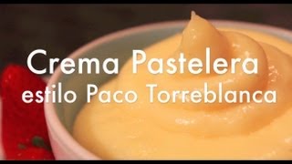 Crema Pastelera estilo Paco Torreblanca  Mi Receta Favorita [upl. by Etnoek]