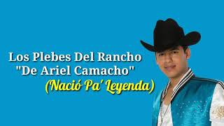 Nació Pa Leyenda Letra Los Plebes Del Rancho [upl. by Leicester]