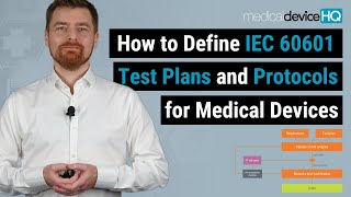 How to define IEC 60601 test plans and protocols for medical devices [upl. by Jola]