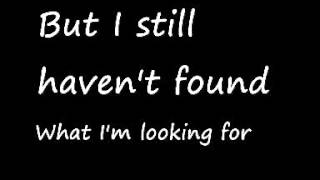 U2I Still Havent Found What Im Looking For Lyrics [upl. by Griffin]