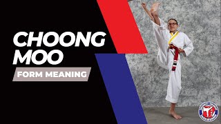 Choong Moo  form meaning [upl. by Eednyl748]