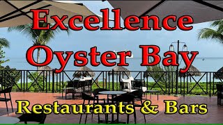 EXCELLENCE OYSTER BAY RESTAURANTS amp BARS Review  5 star allinclusive adults only resort Jamaica [upl. by Ajet]