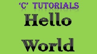 C Programming Tutorial  1 Hello World [upl. by Eigriv]