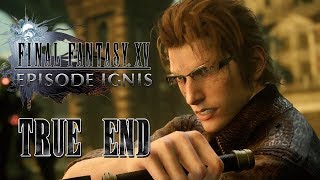 Final Fantasy XV  Episode Ignis True End Movie Japanese VoiceEng SubNo HUD [upl. by Irok]