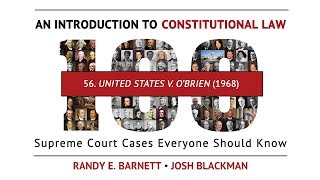 US v OBrien 1968  An Introduction to Constitutional Law [upl. by Hesler]