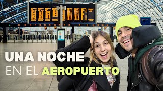 Pasamos la Noche en el Aeropuerto  La Realidad de los Viajes✈️🫨 [upl. by Lleihsad]