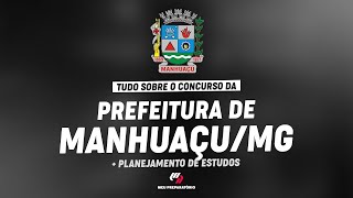 CONCURSO PREFEITURA DE MANHUAÇU MG  PLANEJAMENTO DE ESTUDOS [upl. by Inaniel]