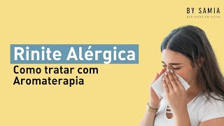 Como tratar rinite alérgica com Aromaterapia [upl. by Oramug]