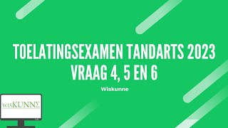 Toelatingsexamen tandarts 2023 vraag 4 5 en 6 [upl. by Otecina774]