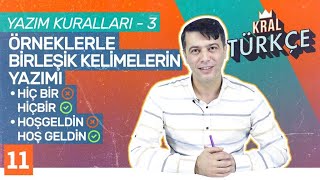 Yazım Kuralları – 3 Birleşik Kelimelerin Yazımı  Hiçbir Birçok Nasıl Yazılır 8 Sınıf Türkçe 11 [upl. by Nivahb]