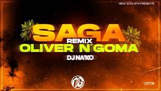 OLIVER NGOMA  SAGA REMIX DJ NAKO 2024 [upl. by Yelyab169]