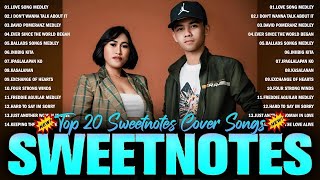 New OPM Top Hits Songs 2024 💥 Sweetnotes Love Songs 💥 Sweetnotes Music OPM Medley [upl. by Aicertal459]