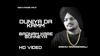 Duniya Da Kam Badnam Kar Soniye Official Video Sidhu Moose Wala  Duniya Da Kam Badnam Kar Soniye [upl. by Grefe]