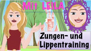 Mundmotorik für Kinder 5 Lippen u Zungenübungen mit Leila 1 Logopädie [upl. by Klos]