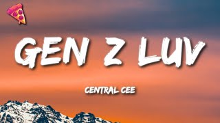 Central Cee  gen z luv Lyrics [upl. by Annahsad]