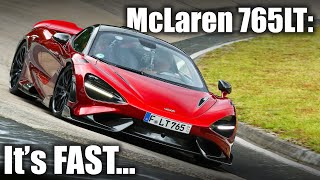 McLaren 765LT INSANE amp EFFORTLESS on the Nürburgring [upl. by Sato]