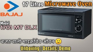 BAJAJ 17 Litres Microwave Oven 1701MT DLX Unboxing amp Details  बजट वाली माइक्रोवेव ओवन 🙂 [upl. by Adnof1]