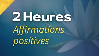 AFFIRMATIONS POSITIVES pour la CONFIANCE EN SOI et LESTIME DE SOI [upl. by Rorry361]