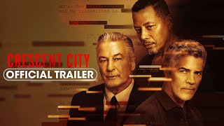 CRESCENT CITY Official Trailer 2024 Terrence Howard Alec Baldwin Movie HD [upl. by Oludoet]