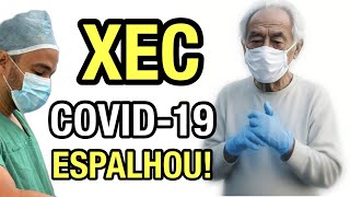 XEC  NOVA VARIANTE DA COVID19  SE ESPLAHOU NO BRASIL [upl. by Livi]