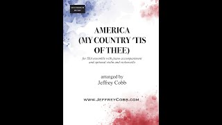 America My Country Tis of Thee SSA  Jeffrey Cobb [upl. by Adnoluy]