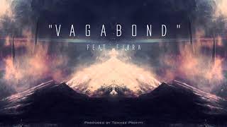 Vagabond feat FJØRA  Tommee Profitt [upl. by Minna336]