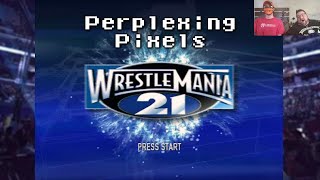 Perplexing Pixels WWE WrestleMania 21  Xbox reviewcommentary Ep384 [upl. by Rihaz597]