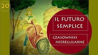 Lekcja 20  Czas FUTURO SEMPLICE 2 [upl. by Sherry]