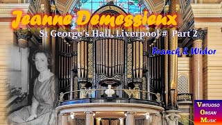 Jeanne Demessieux  Recital at St Georges Hall Liverpool Part 2 [upl. by Vez]