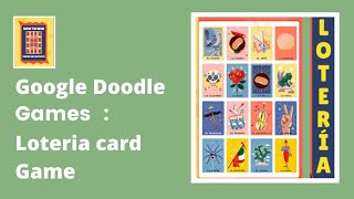 Google Doodle Games  Lotería Card Game [upl. by Lareine580]