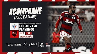 Campeonato Brasileiro  Fortaleza x Flamengo  PRÉ E PÓSJOGO EXCLUSIVO FLATV [upl. by Waxman]