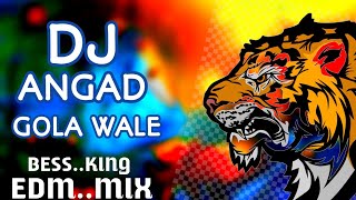 DJ ANGAD GOLA BAZAR COMPTICON AKG EDM MIX [upl. by Riatsila]