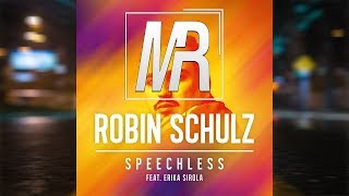 Robin Schulz  Speechless feat Erika Sirola Marius Rüsch  Remix [upl. by Natalina901]