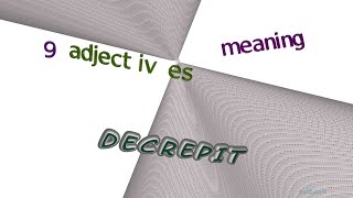 decrepit  9 adjectives which are synonym to decrepit sentence examples [upl. by Werd40]