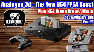 Retro Gamer Rewind – The New Analogue 3D quotN64quot System N64 Homebrews Game Mods amp Big Changes Ahead [upl. by Edrahs]