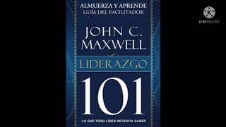 Liderazgo 101 Lo que todo líder necesita saber John Maxwell Audiolibro🎧🎶 [upl. by Hett]