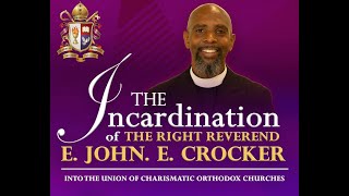 Incardination Service For Bishop EJE Crocker [upl. by Teddman]