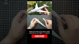 Making Papercraft Boeing  Boeing 747 Paper model [upl. by Dott794]