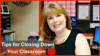 🍎Tips for Closing Down Your Classroom [upl. by Colman]