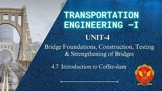 47 Introduction of Cofferdam  CE404 [upl. by Tserof587]