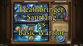 Hearthstone Deathbringer Saurfang with a Basic Warrior Deck [upl. by Nordna344]