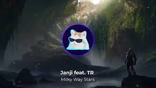 Janji feat TR  Milky Way Stars [upl. by Neitsirk8]