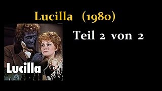 Lucilla 1980 Teil 2 von 2 [upl. by Lynnell]