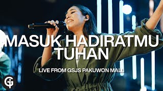 Masuk HadiratMu Tuhan Symphony Worship  Cover by GSJS Worship [upl. by Odlanier233]