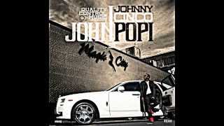 John Popi Johnny Cinco  All I Got Prod By Spiffy [upl. by Cir]