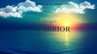 The Prayer Warrior [upl. by Zoe]