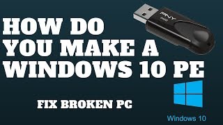 How Do You Make A Windows PE [upl. by Sholem]