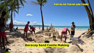 Sand Castle Making Boracay Now [upl. by Coates]